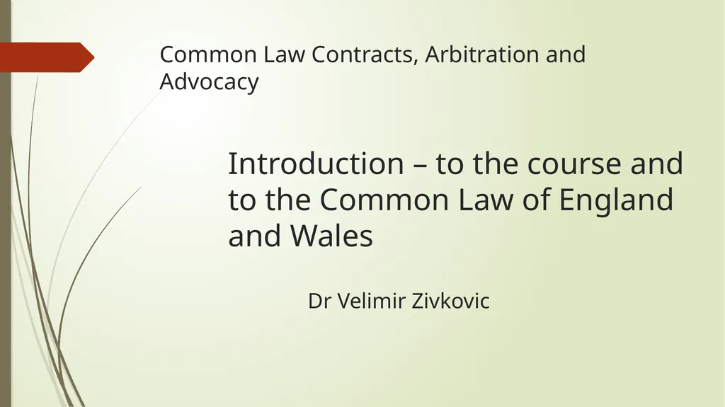 Common Law Contracts, Arbitration and Advocacy - slide 1 of 34