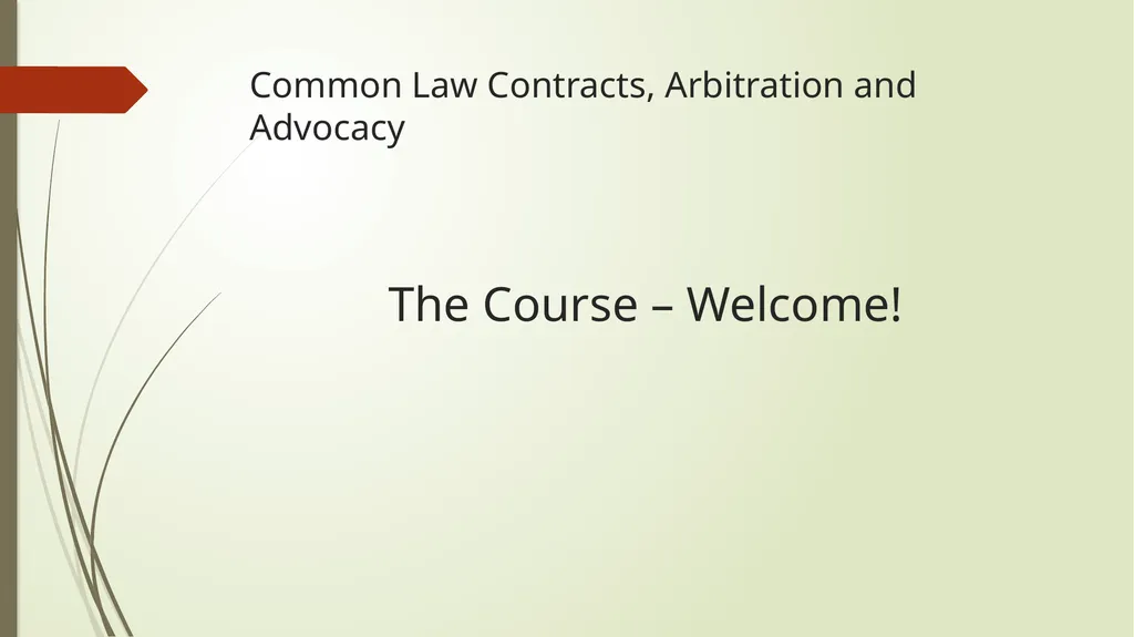 Common Law Contracts, Arbitration and Advocacy - slide 2 of 34