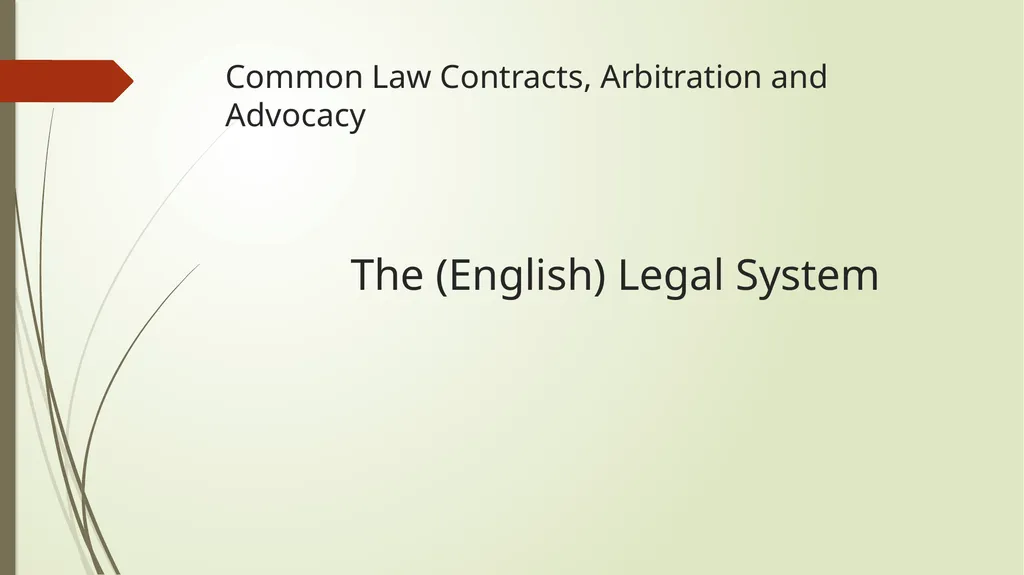 Common Law Contracts, Arbitration and Advocacy - slide 8 of 34