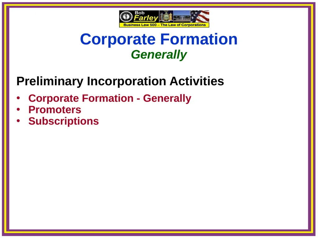 Slide Set Three A: Preincorporation Last Time We - slide 11 of 21