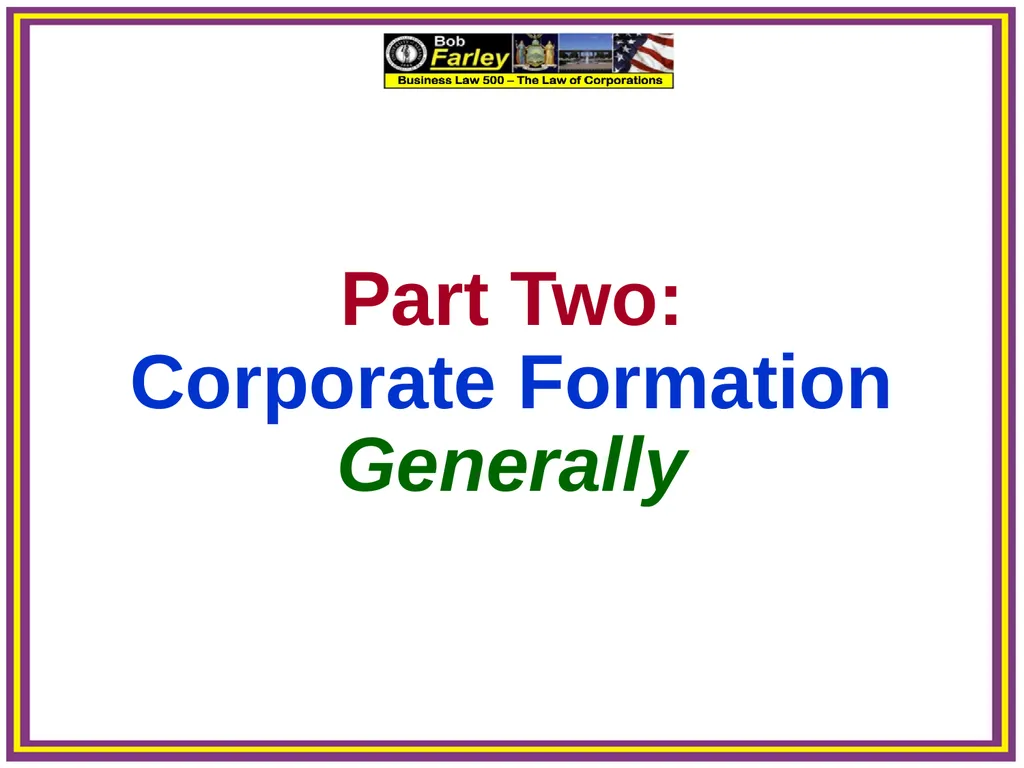Slide Set Three A: Preincorporation Last Time We - slide 10 of 21