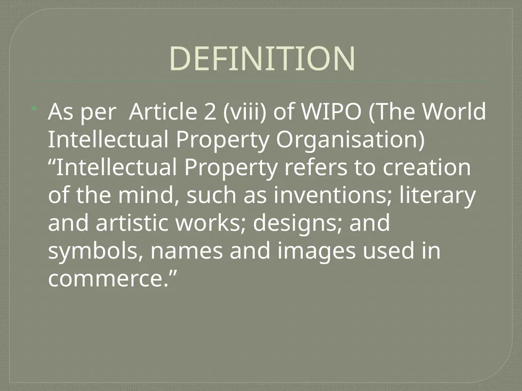INTELLECTUAL PROPERTY INTRODUCTION The term - slide 3 of 14