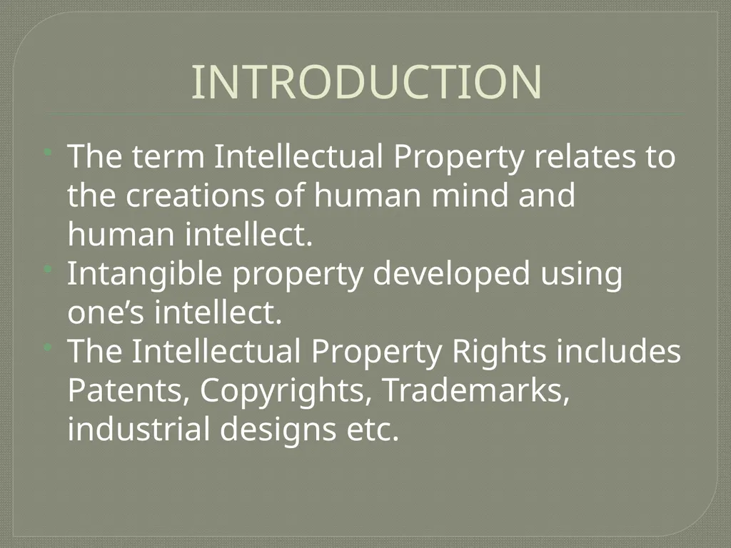 INTELLECTUAL PROPERTY INTRODUCTION The term - slide 2 of 14