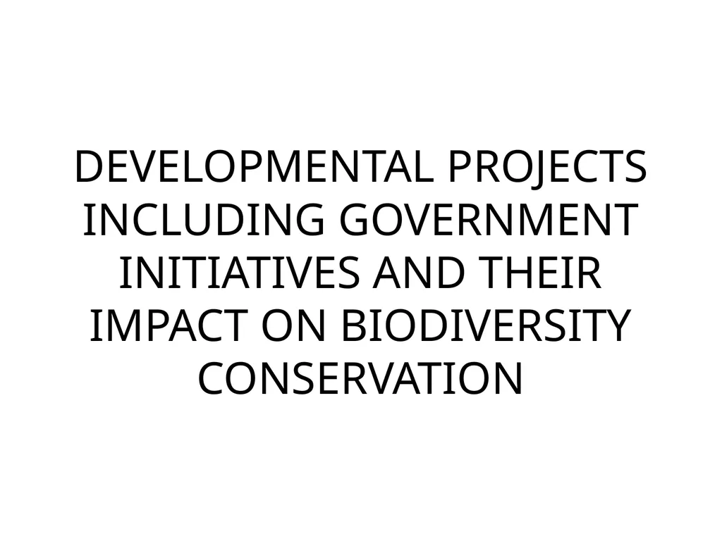 DEVELOPMENTAL PROJECTS INCLUDING GOVERNMENT - slide 1 of 9