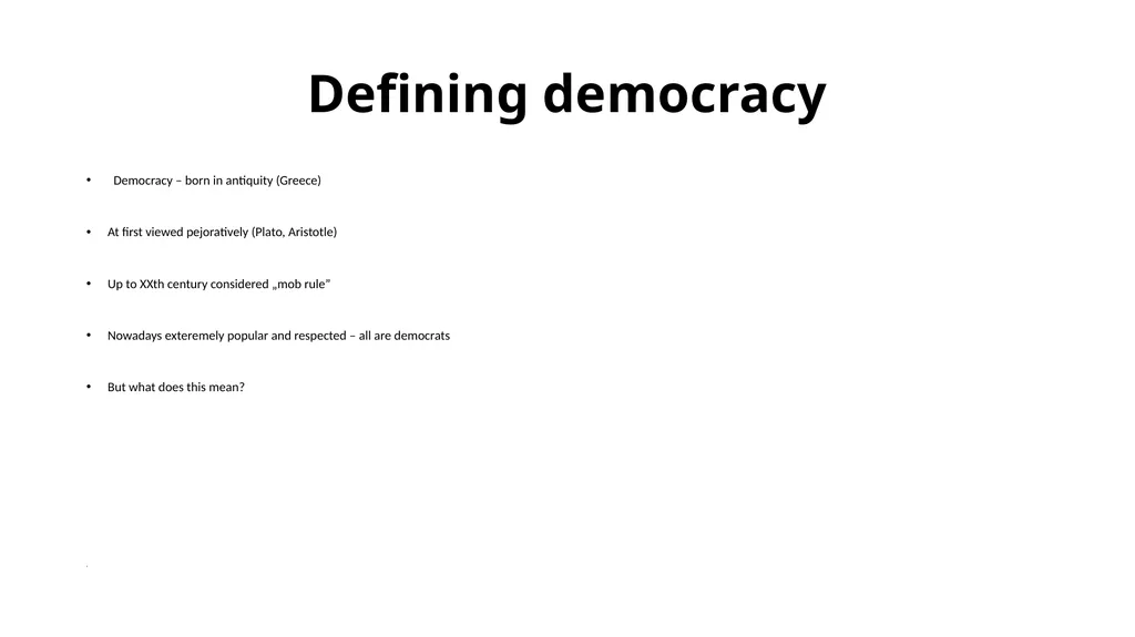 Democracy and its dimensions. The State. Lecture 3 - slide 2 of 19