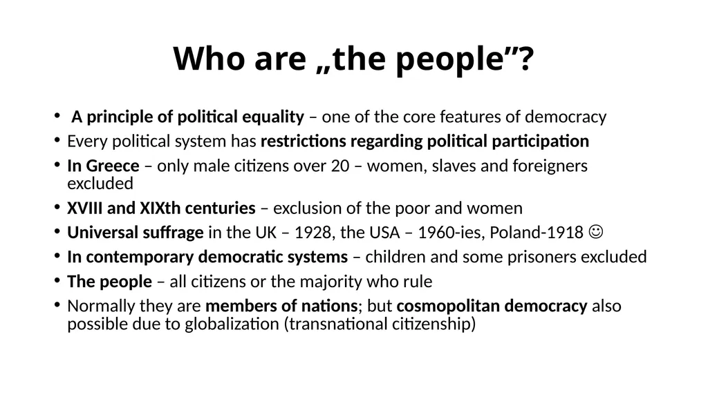 Democracy and its dimensions. The State. Lecture 3 - slide 6 of 19
