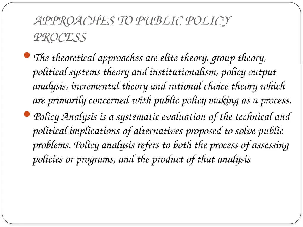 PUBLIC POLICY ANALYSIS INTRODUCTION Centuries ago, - slide 10 of 16
