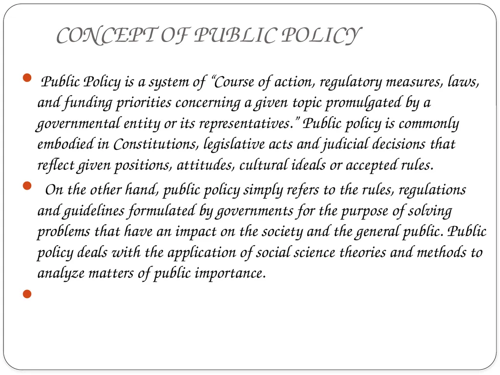 PUBLIC POLICY ANALYSIS INTRODUCTION Centuries ago, - slide 5 of 16