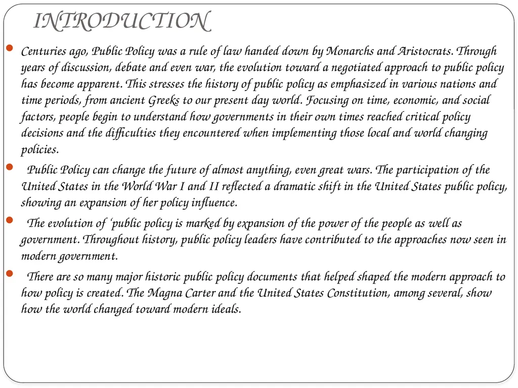 PUBLIC POLICY ANALYSIS INTRODUCTION Centuries ago, - slide 2 of 16