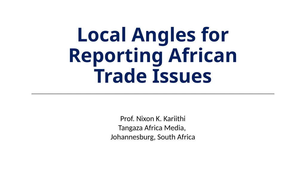 Local Angles for Reporting African Trade Issues