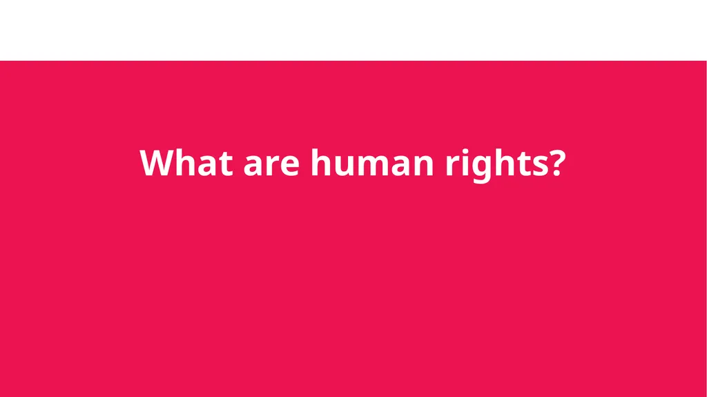 Module 1. Introduction to human rights About The - slide 5 of 21
