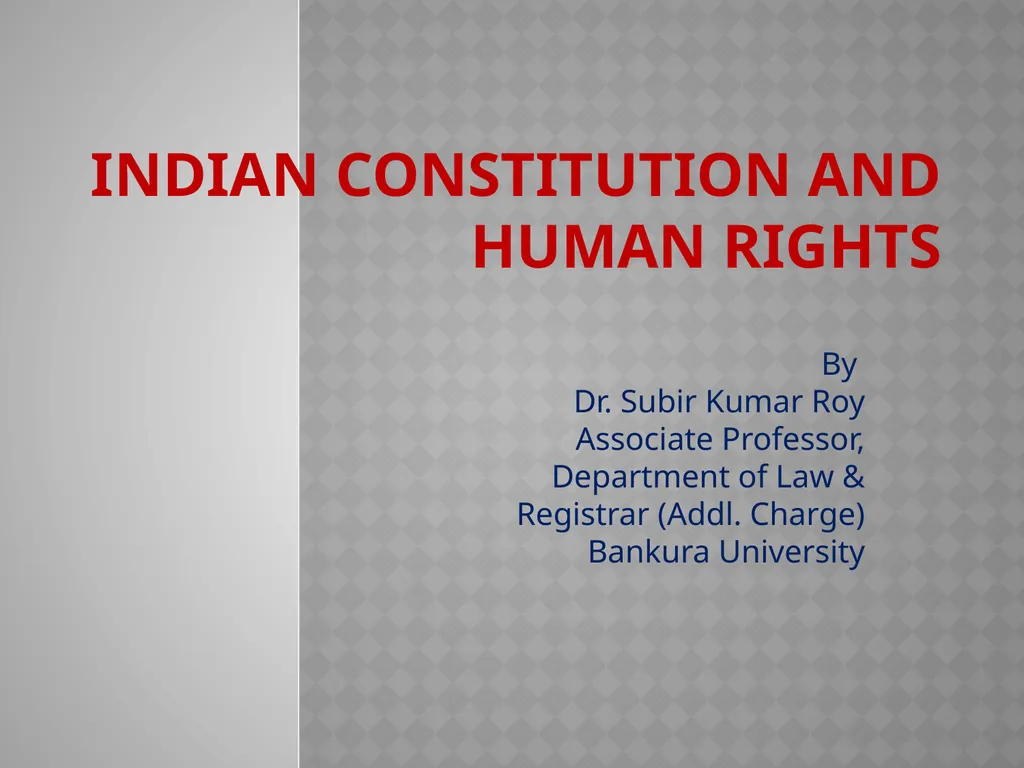Indian Constitution and Human Rights By Dr. Subir - slide 1 of 10