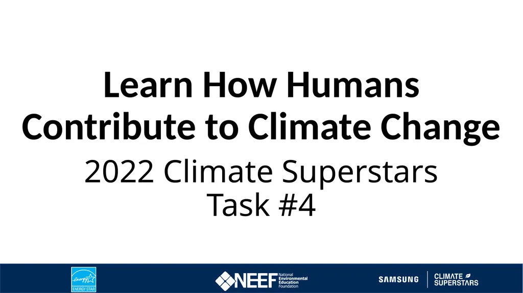 Learn How Humans Contribute to Climate Change 2022 - slide 1 of 9