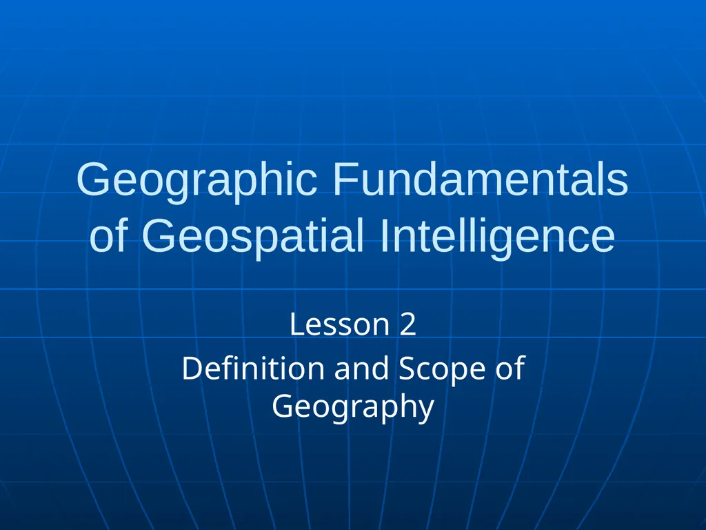 Geographic Fundamentals of Geospatial Intelligence