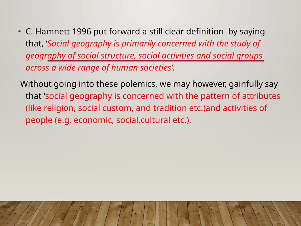 SOCIAL GEOGRAPHY: Meaning and Scope- M. Sarma - slide 4 of 25