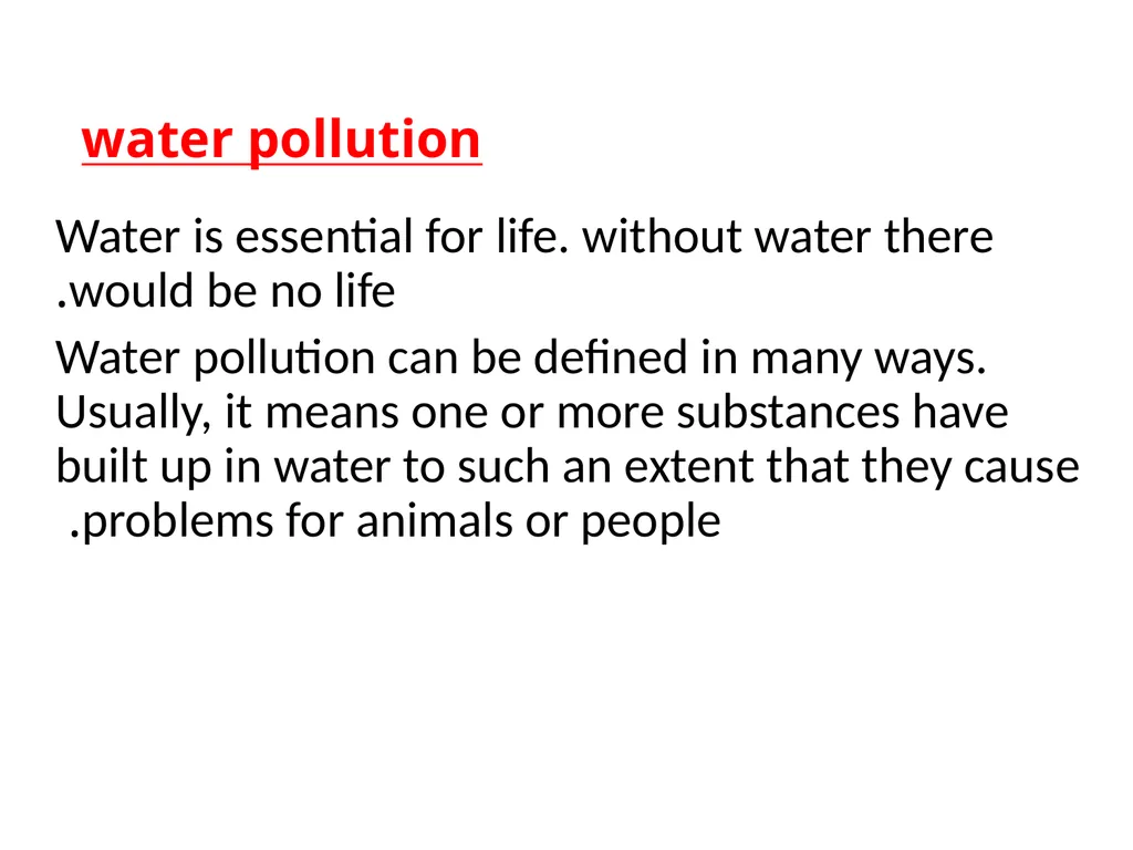 POLLUTION CAUSES AND REMEDIES What is pollution ? - slide 13 of 17