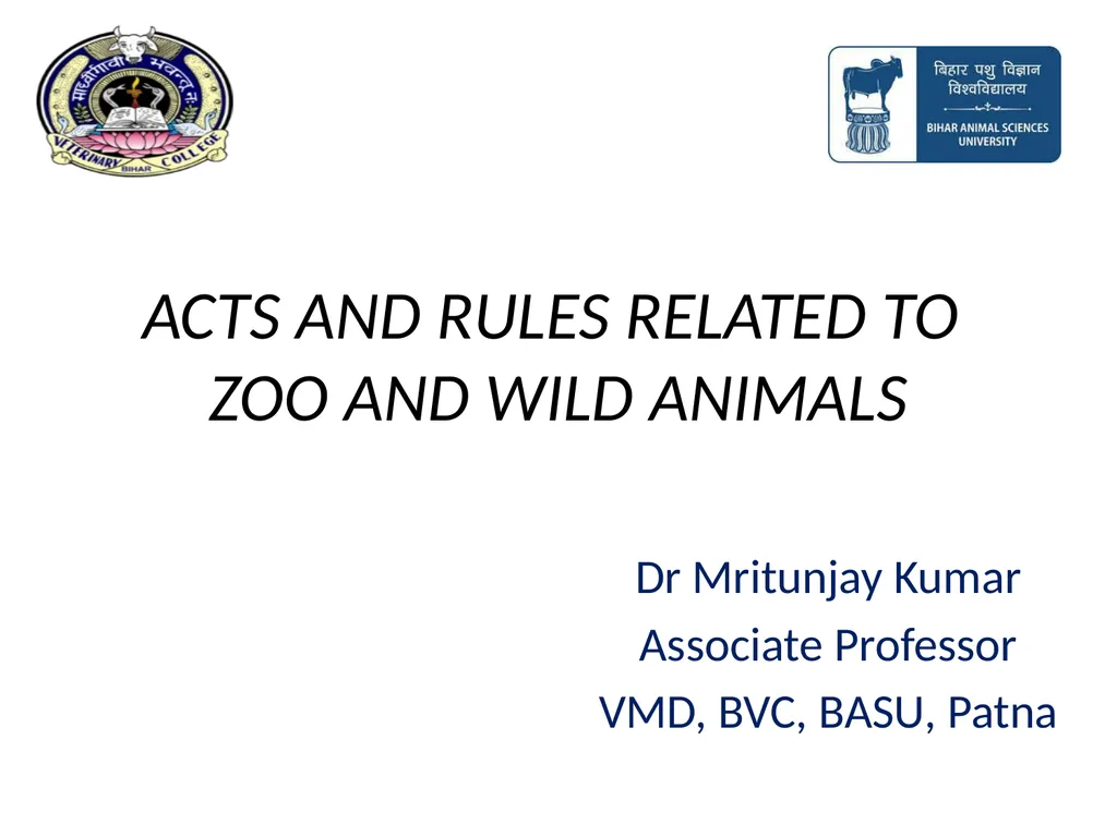 ACTS AND RULES RELATED TO ZOO AND WILD ANIMALS Dr - slide 1 of 18