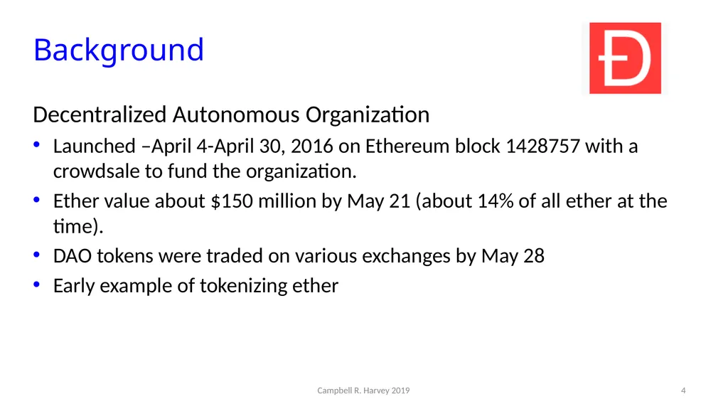 The DAO Campbell R. Harvey Duke University and - slide 4 of 16
