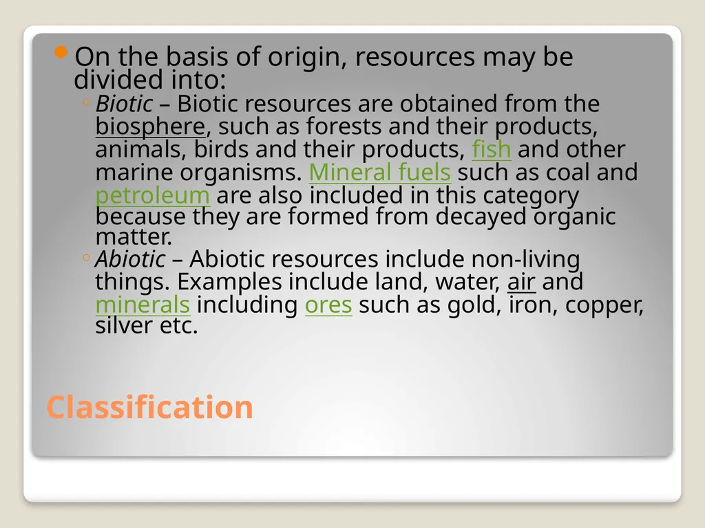Classification of Resources Natural resources - slide 4 of 30