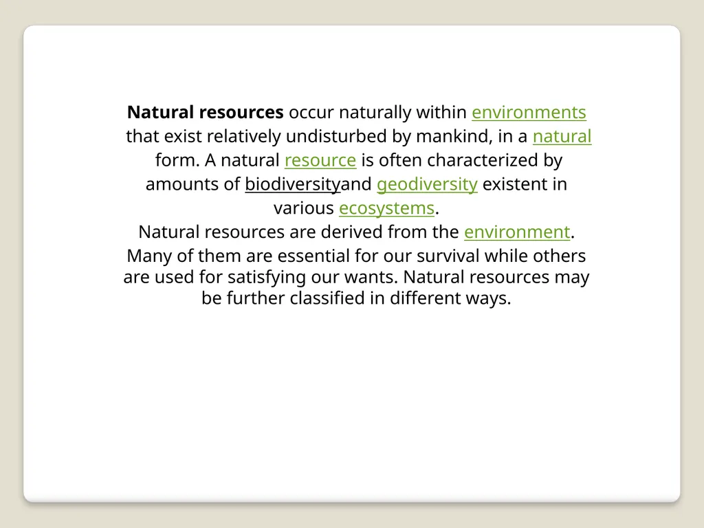 Classification of Resources Natural resources - slide 2 of 30