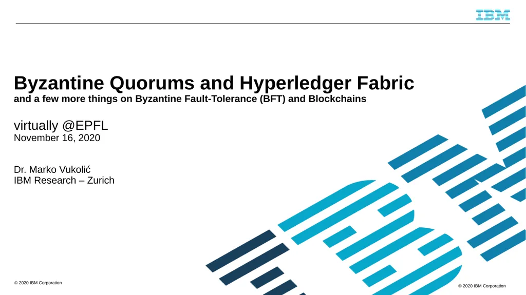 Byzantine Quorums and Hyperledger Fabric and a few - slide 1 of 66