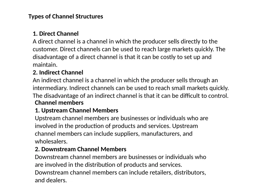 Channel Design Definition: Channel design is a - slide 9 of 13