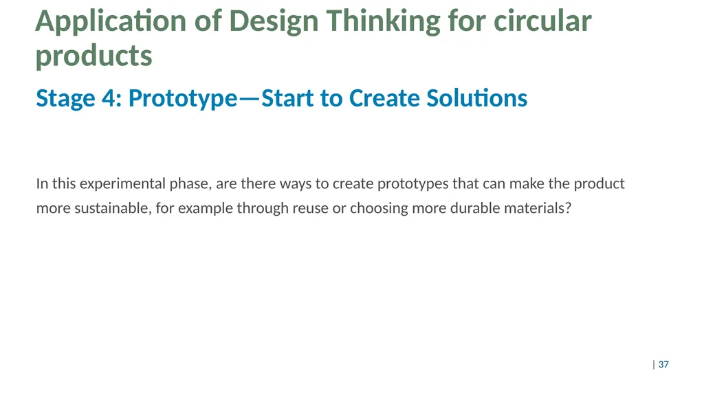 Design thinking for circular products Content Part - slide 37 of 57