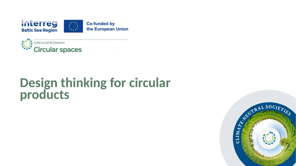 Design thinking for circular products Content Part - slide 1 of 57