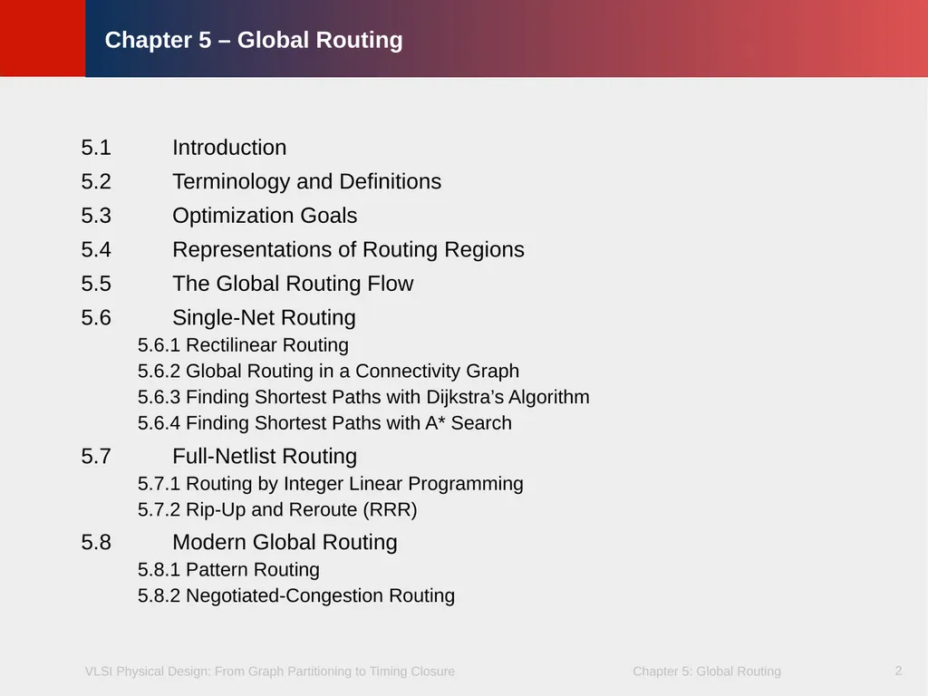Chapter 5 – Global Routing 2 Chapter 5 – Global - slide 2 of 101