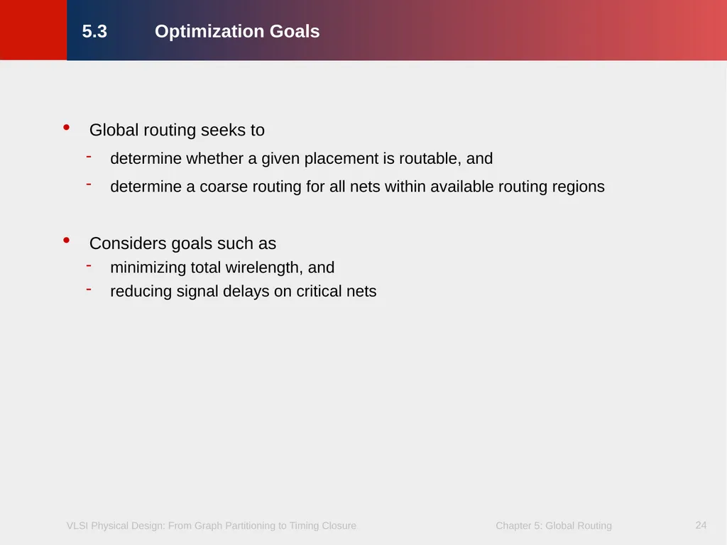 Chapter 5 – Global Routing 2 Chapter 5 – Global - slide 24 of 101