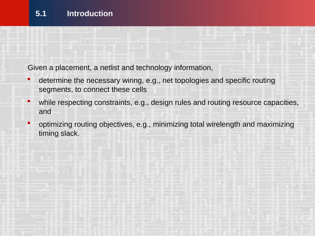 Chapter 5 – Global Routing 2 Chapter 5 – Global - slide 4 of 101