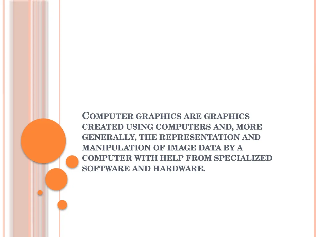 …. A brief look Back Computer graphics are - slide 2 of 17