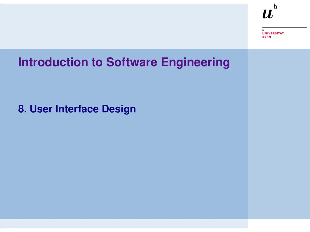 Introduction to Software Engineering 8. User - slide 1 of 33
