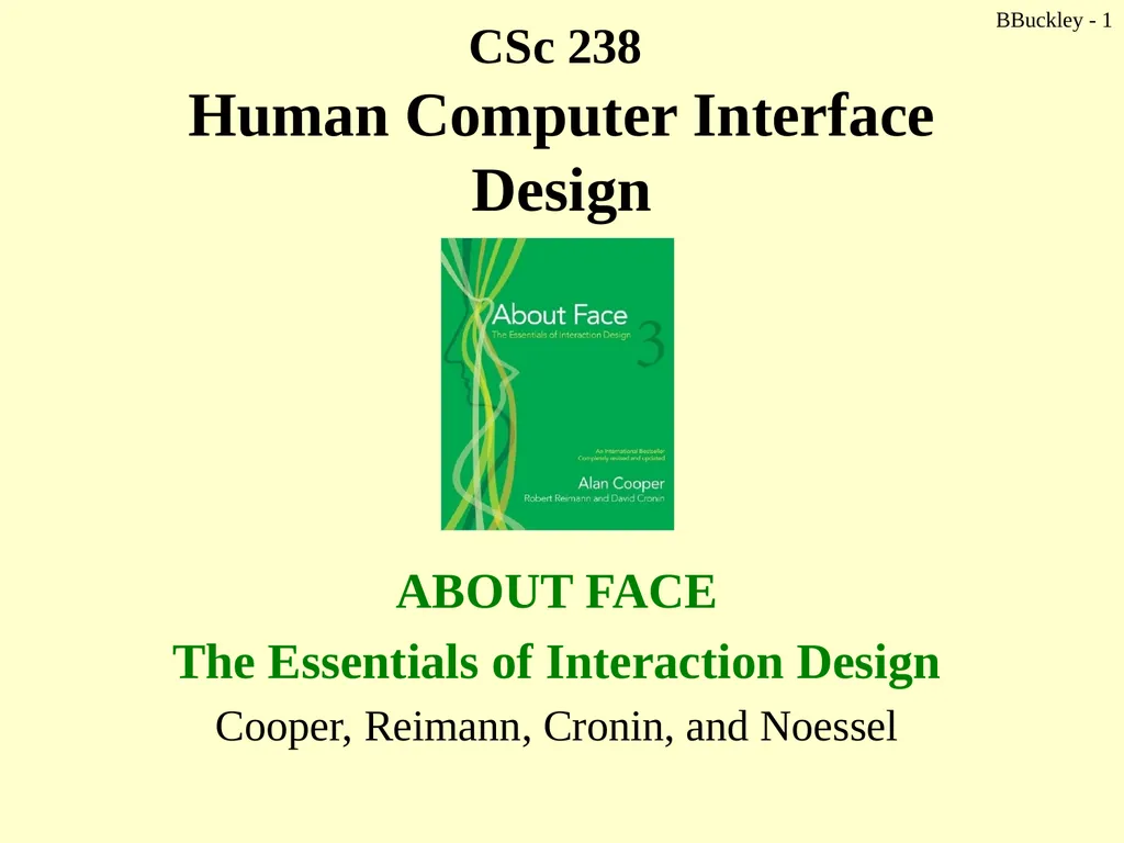 BBuckley - 1 CSc 238 Human Computer Interface - slide 1 of 63