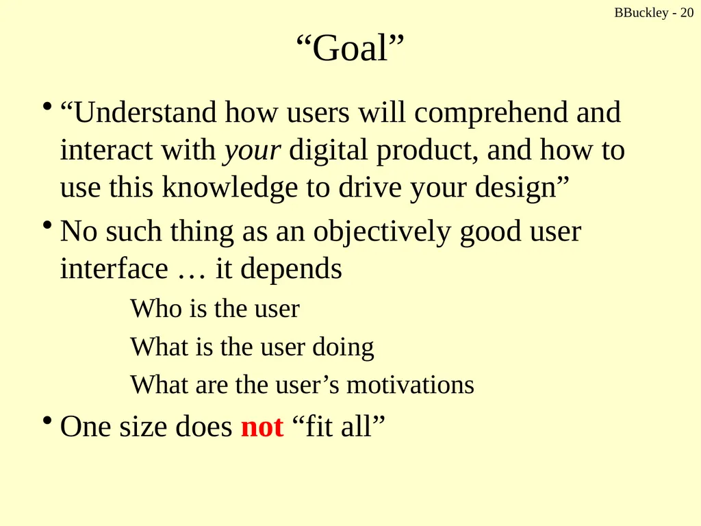 BBuckley - 1 CSc 238 Human Computer Interface - slide 20 of 63
