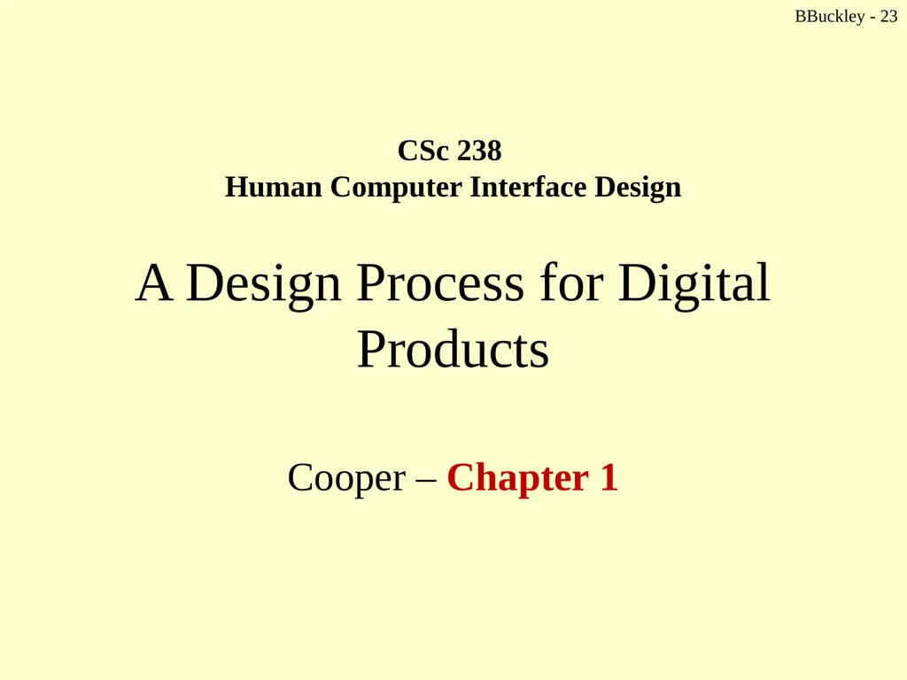 BBuckley - 1 CSc 238 Human Computer Interface - slide 23 of 63