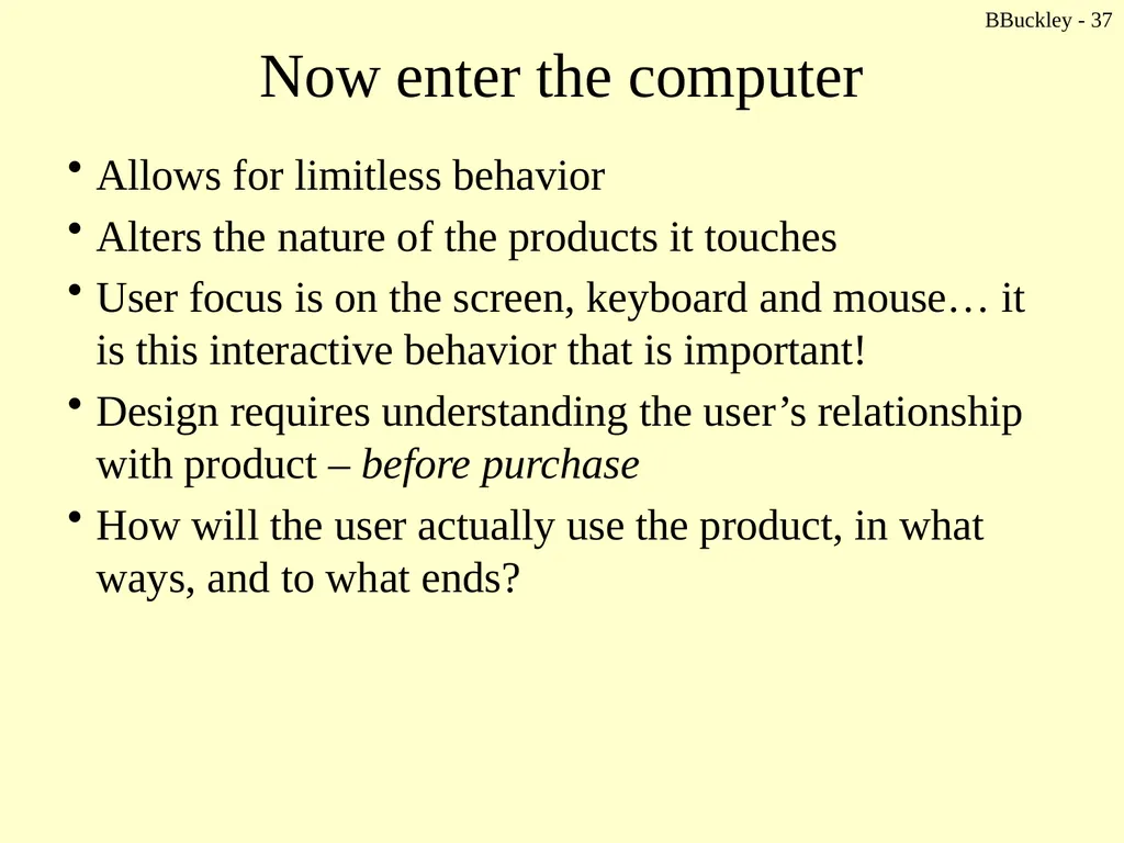 BBuckley - 1 CSc 238 Human Computer Interface - slide 37 of 63
