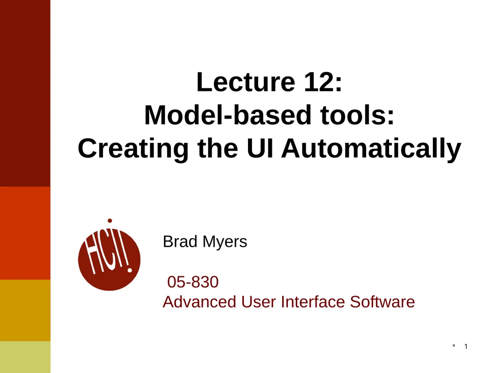Lecture 12: Model-based tools: Creating the UI - slide 1 of 33