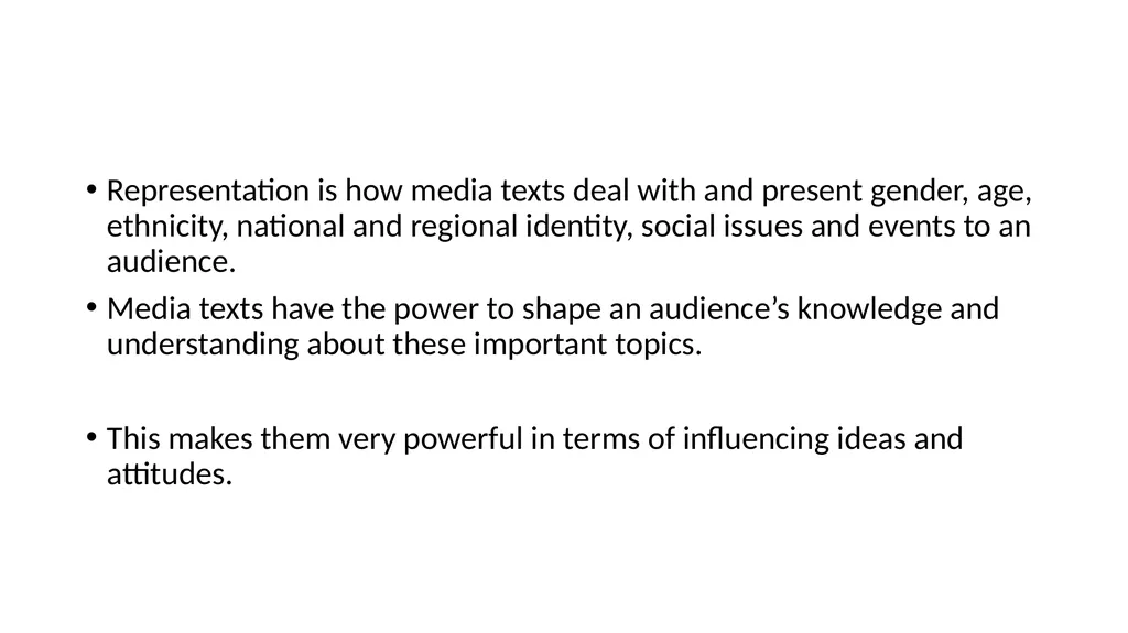 Representation: Media as text What is - slide 3 of 19