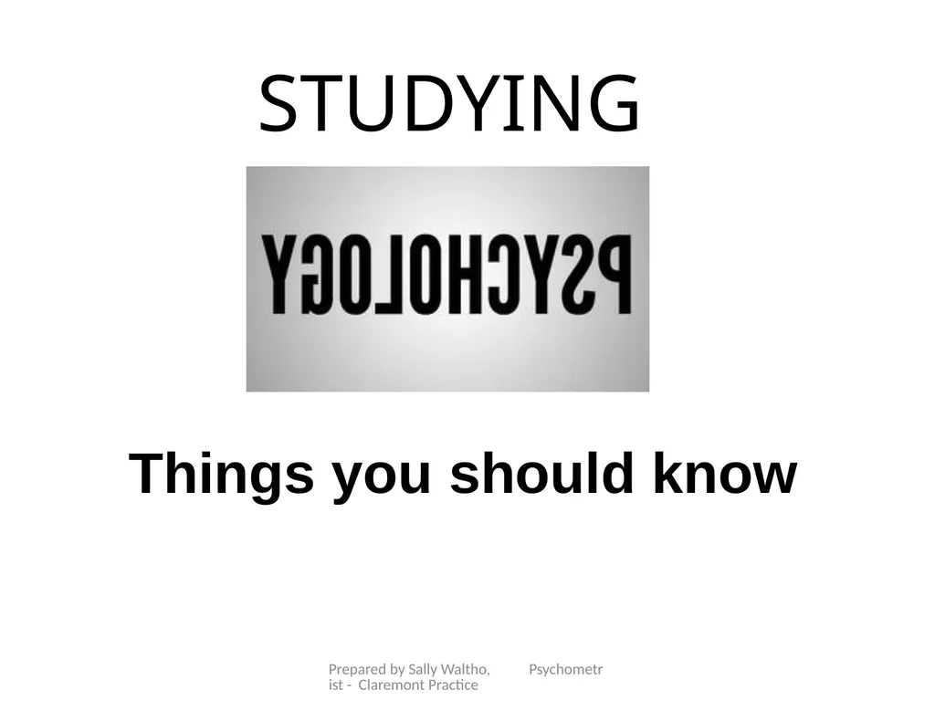 STUDYING Things you should know Prepared by Sally - slide 1 of 31