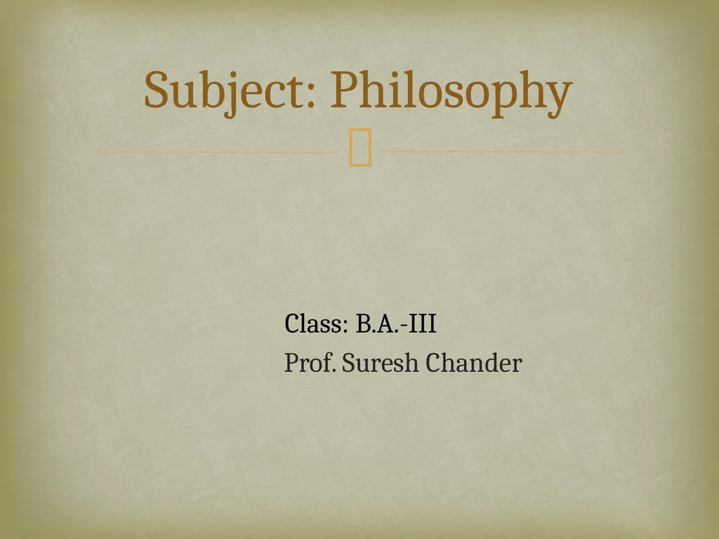 Class: B.A.-III Prof. Suresh Chander Subject: - slide 1 of 59
