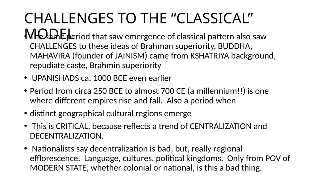 Indian History Introduction HISTORY Purpose today - slide 6 of 8