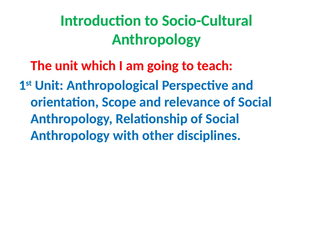 Socio-Cultural Anthropology Good Afternoon Dear - slide 2 of 9