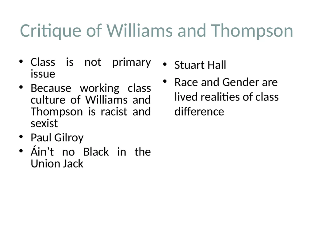 Raymond Williams, EP Thompson and Stuart Hall and - slide 18 of 19