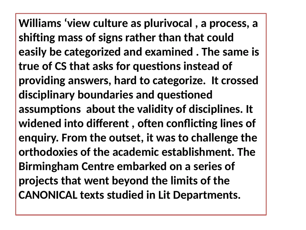 Raymond Williams, EP Thompson and Stuart Hall and - slide 4 of 19