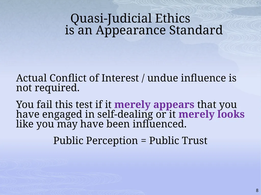 RULES AND RIGHTS: THE QUASI-JUDICIAL ROLE AND YOUR - slide 8 of 34