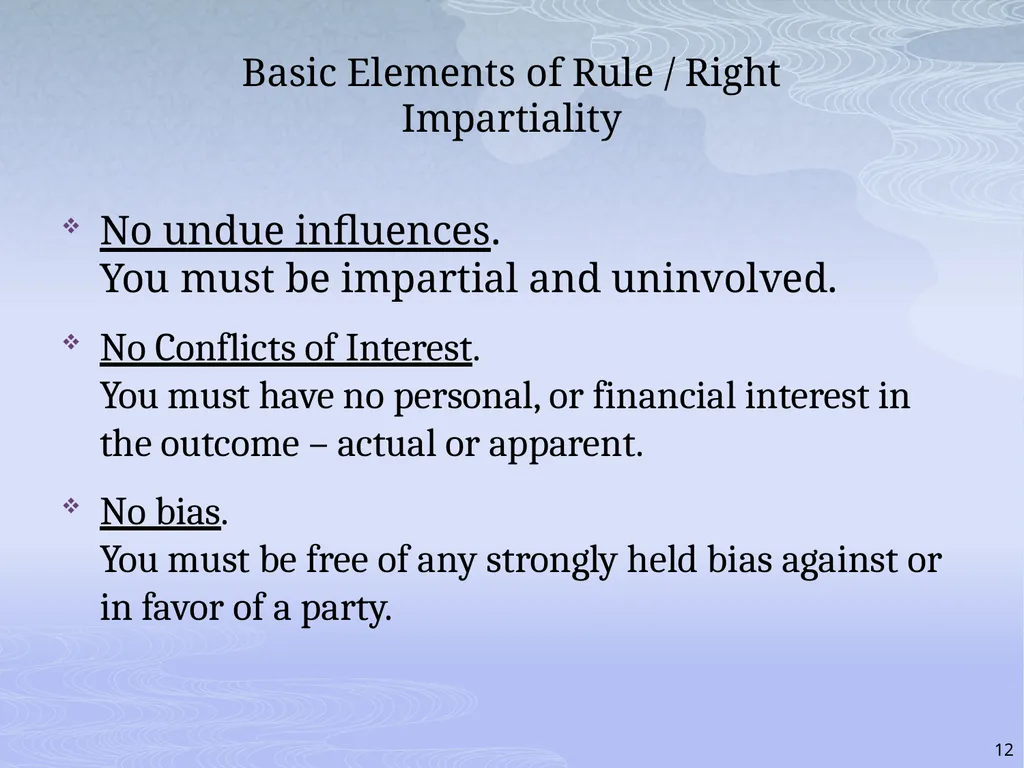 RULES AND RIGHTS: THE QUASI-JUDICIAL ROLE AND YOUR - slide 12 of 34