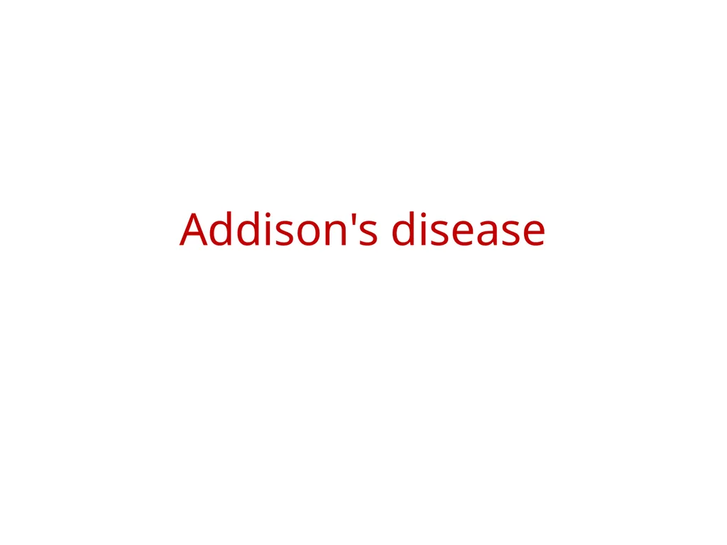 Addison's disease - slide 1 of 33