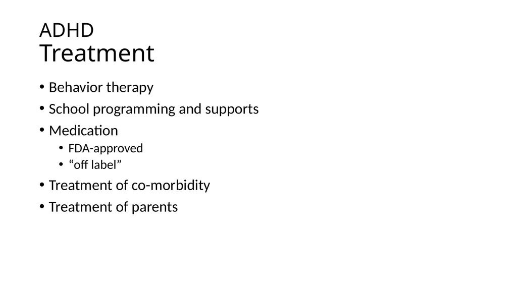 Attention-deficit/ Hyperactivity Disorder: Best - slide 32 of 58