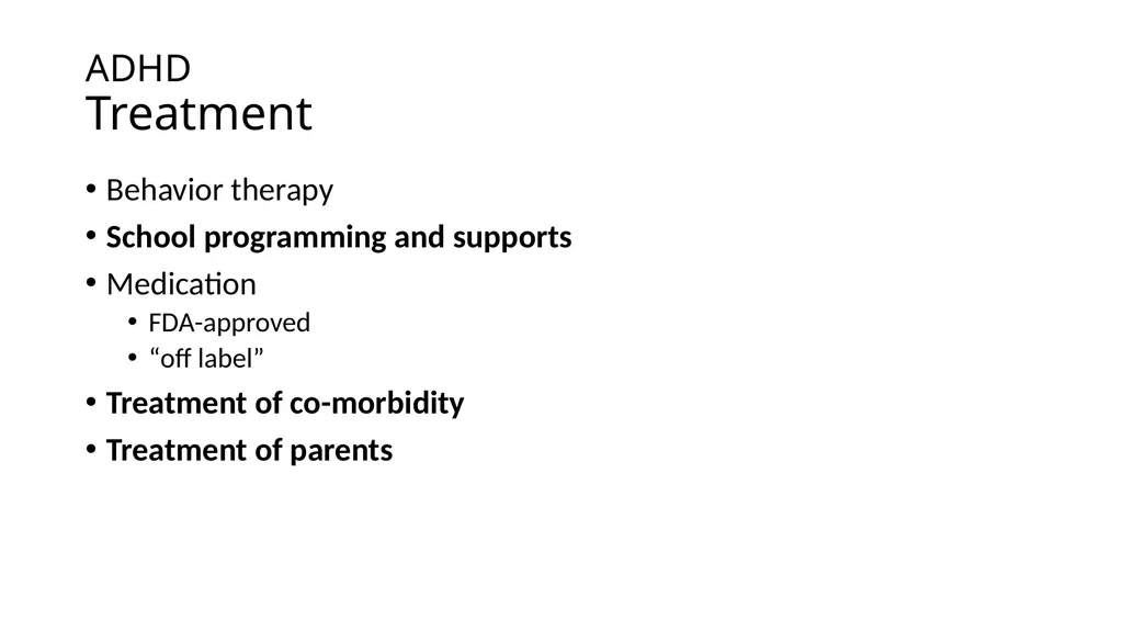 Attention-deficit/ Hyperactivity Disorder: Best - slide 47 of 58